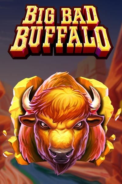 Big Bad Buffalo slot